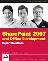 Sharepoint 2007 and Office Development: Expert Solutions Sharepoint 2007 and Office Development: Expert Solutions