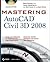 Mastering AutoCAD Civil 3D 2008 by Mark Scacco