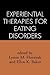 Experiential Therapies for Eating Disorders
