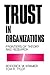 Trust in Organizations by Roderick M. Kramer