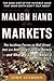 The Malign Hand of the Markets by John Staddon