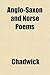 Anglo-Saxon and Norse Poems