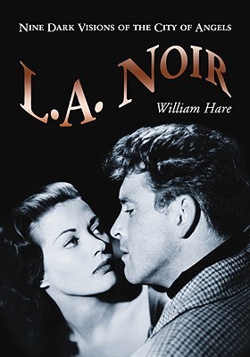 L.A. Noir: Nine Dark Visions of the City of Angels (Paperback)