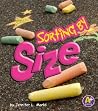Sorting by Size (A+ Books: Sorting) Sorting by Size (A+ Books: Sorting)