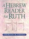 A Hebrew Reader for Ruth (English and Hebrew Edition)
