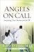 Angels on Call Inspiring True Stories from the ER by Robert D. Lesslie