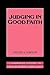 Judging in Good Faith (Cambridge Studies in Philosophy and Law)