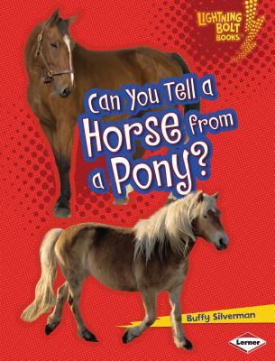 Can You Tell a Horse from a Pony? (Lightning Bolt Books ® ― Animal Look-Alikes)