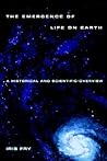 The Emergence of Life on Earth by Iris Fry