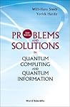 Problems and Solutions in Quantum Computing and Quantum Information Problems and Solutions in Quantum Computing and Quantum Information