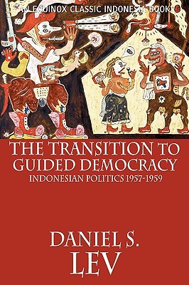 The Transition to Guided Democracy (Paperback)