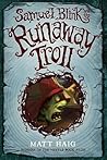 Samuel Blink and the Runaway Troll (Shadow Forest, #2)