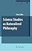 Science Studies as Naturalized Philosophy (Synthese Library, 348)