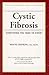 Cystic Fibrosis: Everything You Need To Know (Your Personal Health)