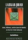 Laskar Jihad: Islam, Militancy, and the Quest for Identity in Post-New Order Indonesia (Studies on Southeast Asia)