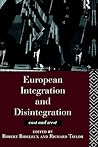 European Integration and Disintegration: East and West