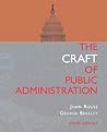The Craft Of Public Administration