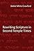 Rewriting Scripture in Second Temple Times (Studies in the Dead Sea Scrolls and Related Literature (SDSS)ature)