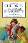 Children With Visual Impairments: A Parents' Guide