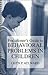 Practitioner's Guide to Behavioral Problems in Children