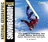Snowboard! (National Geographic Extreme Sports) Snowboard! (National Geographic Extreme Sports)