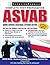 ASVAB: Armed Services Vocational Aptitude Battery