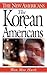 The Korean Americans (The New Americans)