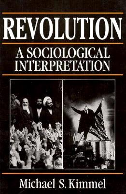 Revolution: A Sociological Interpretation (Paperback)