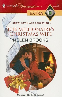 The Millionaire's Christmas Wife (Snow, Satin and Seduction)