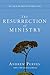 The Resurrection of Ministry by Andrew Purves