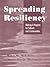 Spreading Resiliency: Making It Happen for Schools and Communities