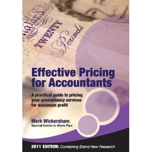 Effective Pricing for Accountants: A Practical Guide to Pricing Your Accountancy Services for Maximum Profit