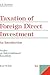 Taxation of Foreign Direct Investment by A.J. Easson