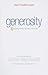 Generosity: Moving Toward a Life that is Truly Life