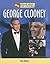 George Clooney (Sharing the American Dream: Overcoming Adversity)