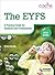 The EYFS: A Practical Guide for Students and Professionals