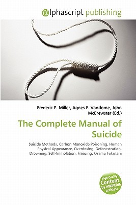 The Complete Manual of Suicide (Paperback)