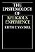 The Epistemology of Religious Experience by Keith E. Yandell