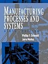 Manufacturing Processes and Systems Manufacturing Processes and Systems