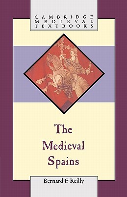 The Medieval Spains (Cambridge Medieval Textbooks)