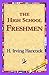 The High School Freshmen; o...