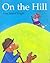 On the Hill