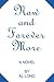 Now and Forever More: A Novel