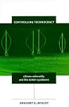 Controlling Technocracy: Citizen Rationality and the NIMBY Syndrome (American Government and Public Policy) Controlling Technocracy: Citizen Rationality and the NIMBY Syndrome (American Government and Public Policy)