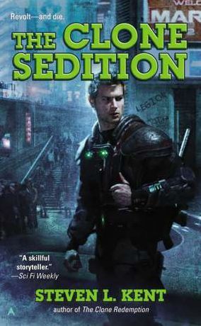 The Clone Sedition (Rogue Clone, #8)