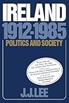 Ireland, 1912-1985 by Joseph J. Lee