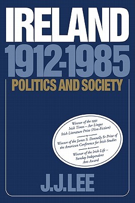 Ireland, 1912-1985: Politics and Society (Paperback)
