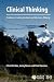 Clinical Thinking: Evidence, Communication and Decision-Making