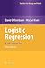 Logistic Regression: A Self-Learning Text (Statistics for Biology and Health)