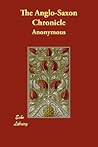 The Anglo-Saxon Chronicle by Various